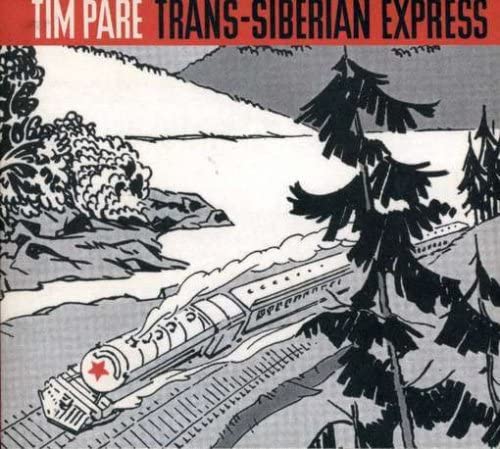 Tim Pare - Trans Siberian Express