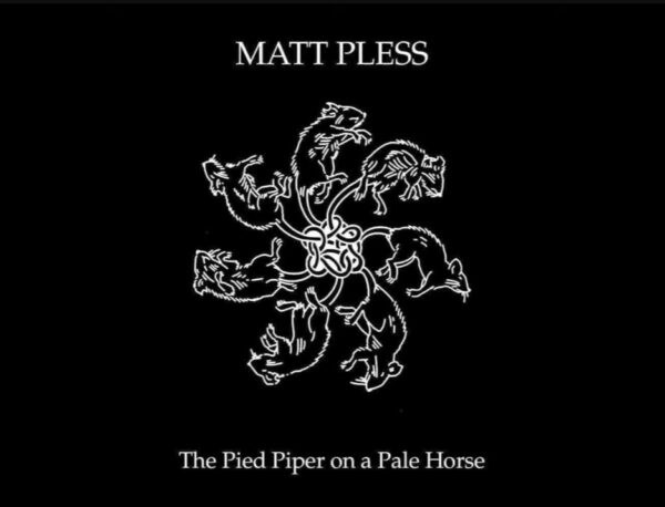 Matt Pless - The Pied Piper on a Pale Horse. 7 rats are joined by their tails and form a circle on the album artwork.