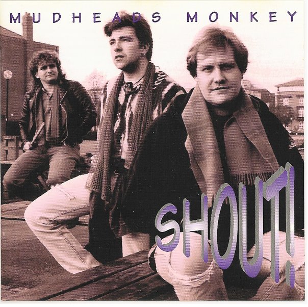 Mudheads Monkey - Shout