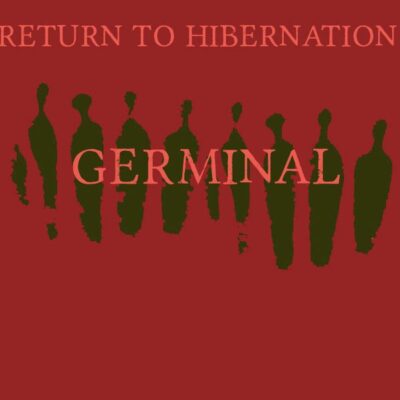 Germinal - Return to Hibernation. A dark reddish-brown cover with 10 abstract shapes that look a bit like people.