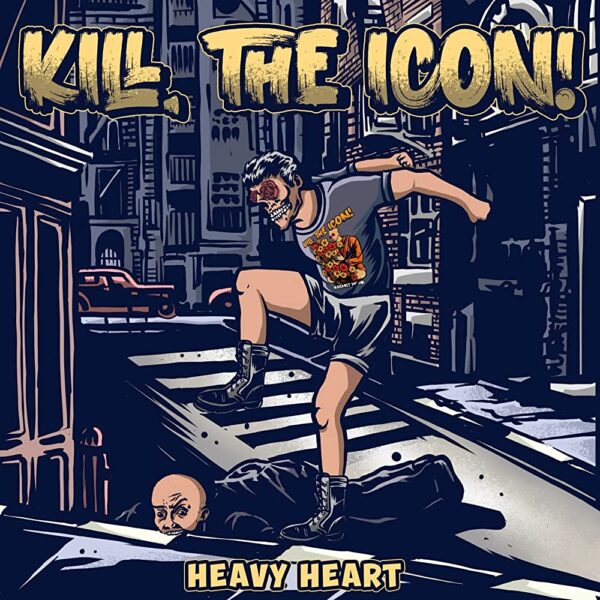 Kill The Icon - Heavy Heart