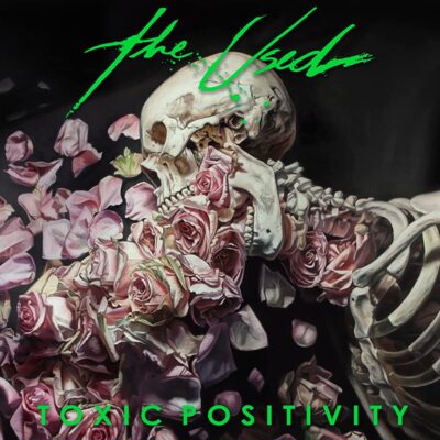 The Used – Toxic Positivity LP