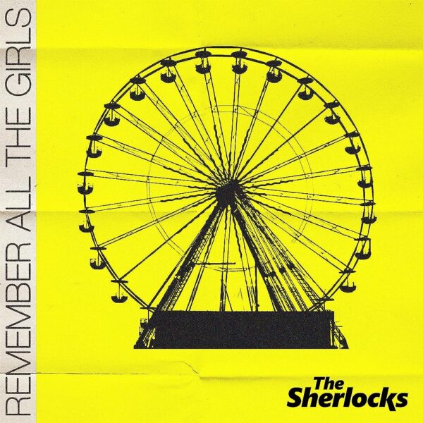 The Sherlocks - Remember All The Girls