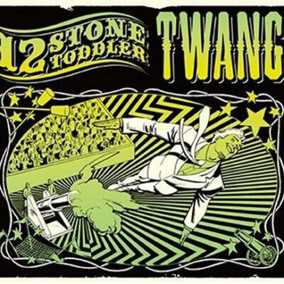 12 Stone Toddler - Twang