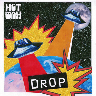Hot Wax - Drop