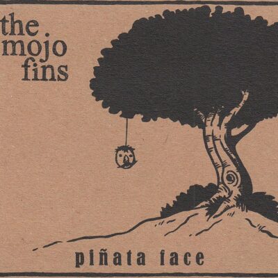 The Mojo Fins - Pinata Face