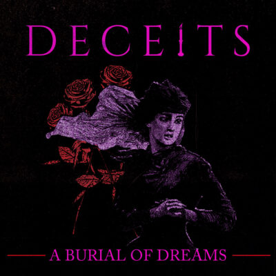 Deceits – A Burial of Dreams