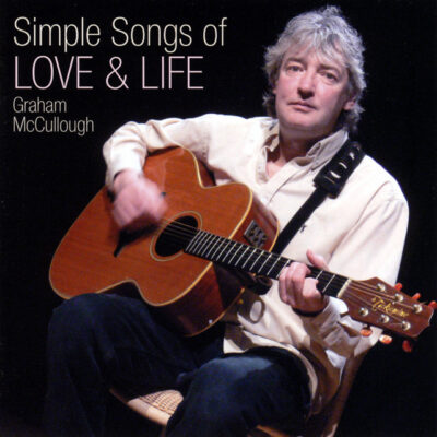 Graham McCullough – Simple Songs of Love and Life