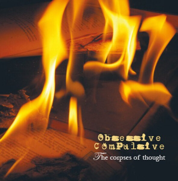 Obsessive Compulsive - The Corpses of Thought