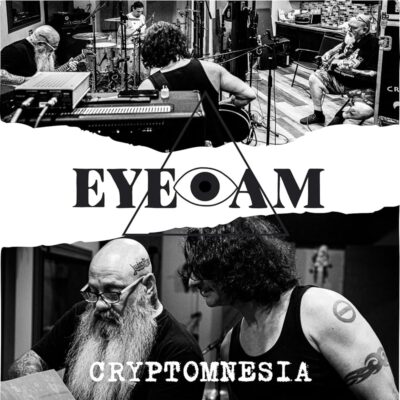 Eye Am – Cryptomnesia