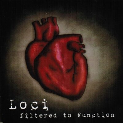 Loci – Filtered To Function EP