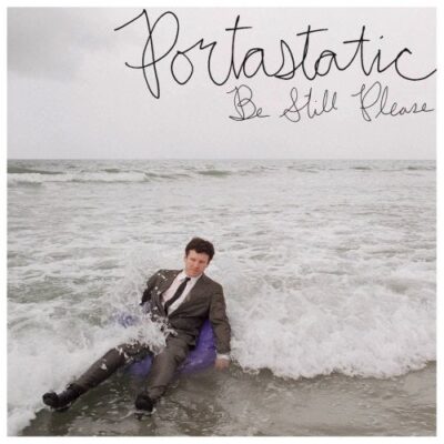Portastatic – Be Still Please