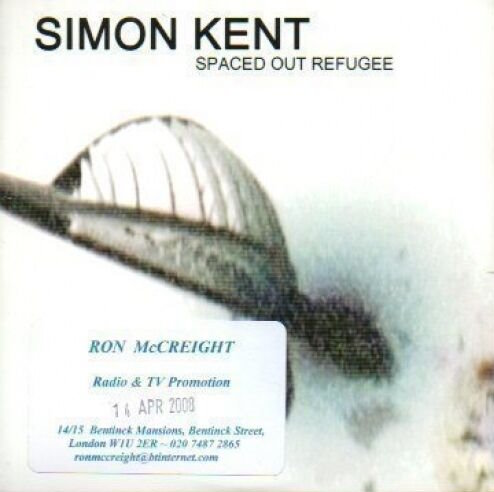 Simon Kent - Spaced Out Refugee
