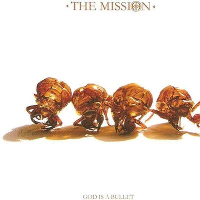 The Mission – God is a Bullet EP