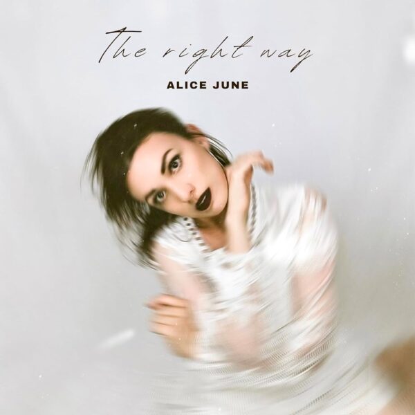 Alice June - The Right Way