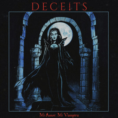 Deceits – Mi Amor, Mi Vampira