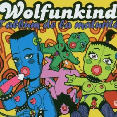 Wolfunkind – L’Album de la Maturité LP
