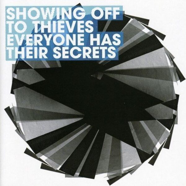 Showing Off To Thieves - Everyone Has Their Secrets